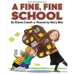 A Fine, Fine School -- Sharon Creech
